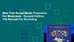 New Trial Social Media Promotion For Musicians - Second Edition: The Manual For Marketing