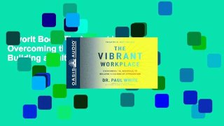 Favorit Book  The Vibrant Workplace: Overcoming the Obstacles to Building a Culture of