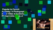 Popular to Favorit  Anatomy: A Photographic Atlas (Color Atlas of Anatomy a Photographic Study of