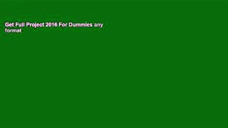 Get Full Project 2016 For Dummies any format