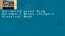 Unlimited acces King Solomon s Mines (Penguin Classics) Book