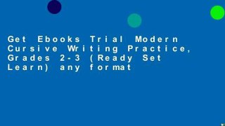 Get Ebooks Trial Modern Cursive Writing Practice, Grades 2-3 (Ready Set Learn) any format