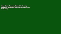 Best ebook  Resource Manual for Nursing Research: Generating and Assessing Evidence for Nursing