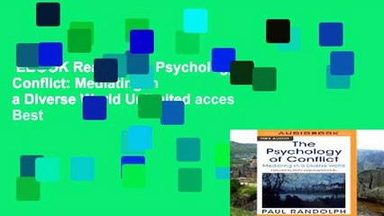 EBOOK Reader The Psychology of Conflict: Mediating in a Diverse World Unlimited acces Best