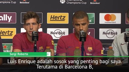 Luis Enrique Sosok Yang Penting Bagi Saya - Sergi Roberto