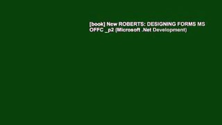 [book] New ROBERTS: DESIGNING FORMS MS OFFC _p2 (Microsoft .Net Development)