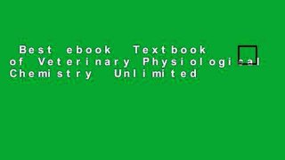 Best ebook  Textbook of Veterinary Physiological Chemistry  Unlimited