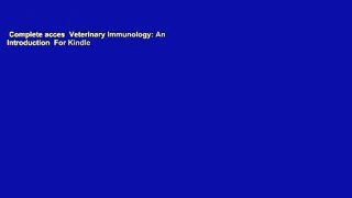 Complete acces  Veterinary Immunology: An Introduction  For Kindle