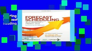 Reading Forecast Scheduling with Microsoft Project 2010 P-DF Reading