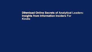 D0wnload Online Secrets of Analytical Leaders: Insights from Information Insiders For Kindle