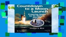 About For Books  Countdown to a Moon Launch (Springer Praxis Books)  Any Format
