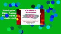 Full E-book  Female Viagra: Uses, Dosage, Side Effects, Precautions. Guide on Female Libido