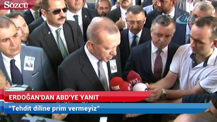 Erdoğan’dan ABD’ye yanıt:  Tehdit diline prim vermeyiz