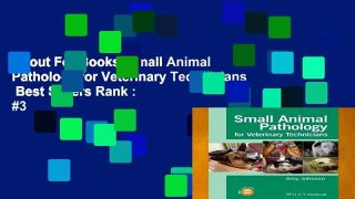 About For Books  Small Animal Pathology for Veterinary Technicians  Best Sellers Rank : #3