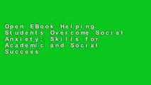 Open EBook Helping Students Overcome Social Anxiety: Skills for Academic and Social Success (SASS)