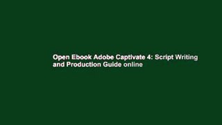 Open Ebook Adobe Captivate 4: Script Writing and Production Guide online