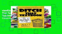 viewEbooks & AudioEbooks Ditch That Textbook: Free Your Teaching and Revolutionize Your Classroom