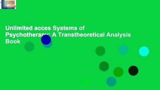 Unlimited acces Systems of Psychotherapy: A Transtheoretical Analysis Book