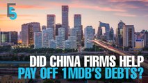 EVENING 5: China loans diverted to help 1MDB?