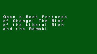 Open e-Book Fortunes of Change: The Rise of the Liberal Rich and the Remaking of America Full