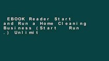 EBOOK Reader Start and Run a Home Cleaning Business (Start   Run .) Unlimited acces Best Sellers
