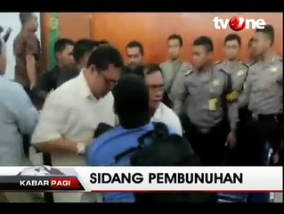 Sidang Kasus Pembunuhan Sekretaris Bos XL Ricuh