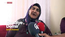 Şehit Nurcan Karakaya'nın annesi: Onlar bir öldürür biz bin diriliriz