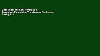 Open Ebook The Eight Principles of Sustainable Fundraising: Transforming Fundraising Anxiety into