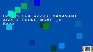 Unlimited acces CASAVANT: AGRIC ECONS MGMT _c Book