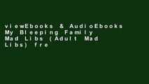 viewEbooks & AudioEbooks My Bleeping Family Mad Libs (Adult Mad Libs) free of charge