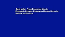 Best seller  From Economic Man to Economic System: Essays on Human Behavior and the Institutions