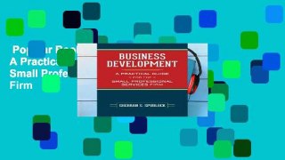 Popular Book  Business Development: A Practical Guide for the Small Professional Services Firm