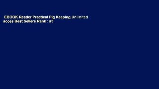 EBOOK Reader Practical Pig Keeping Unlimited acces Best Sellers Rank : #3