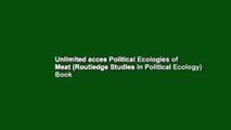 Unlimited acces Political Ecologies of Meat (Routledge Studies in Political Ecology) Book