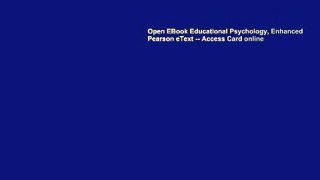 Open EBook Educational Psychology, Enhanced Pearson eText -- Access Card online