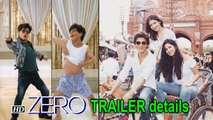 Zero Trailer, Shah Rukh REVEALS DETAILS