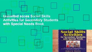 Unlimited acces Social Skills Activities for Secondary Students with Special Needs Book