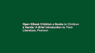 Open EBook Children s Books in Children s Hands: A Brief Introduction to Their Literature, Pearson