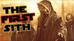 Star Wars: The First Sith Explained