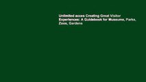 Unlimited acces Creating Great Visitor Experiences: A Guidebook for Museums, Parks, Zoos, Gardens