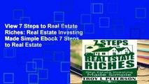 View 7 Steps to Real Estate Riches: Real Estate Investing Made Simple Ebook 7 Steps to Real Estate