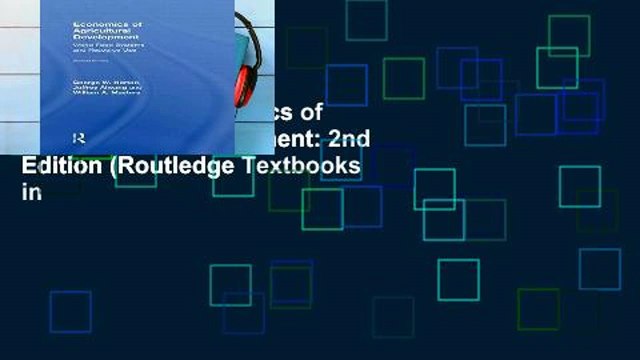 Trial Ebook Economics of Agricultural Development: 2nd Edition (Routledge Textbooks in