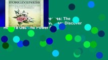 Get Ebooks Trial Forgiveness: The Healing Power Of Forgiveness: Discover How To Use The Power Of