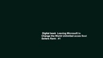 Digital book  Leaving Microsoft to Change the World Unlimited acces Best Sellers Rank : #1
