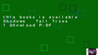 this books is available Shadows   Tall Trees 7 D0nwload P-DF