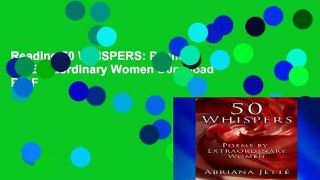 Reading 50 WHISPERS: Poems By Extraordinary Women D0nwload P-DF