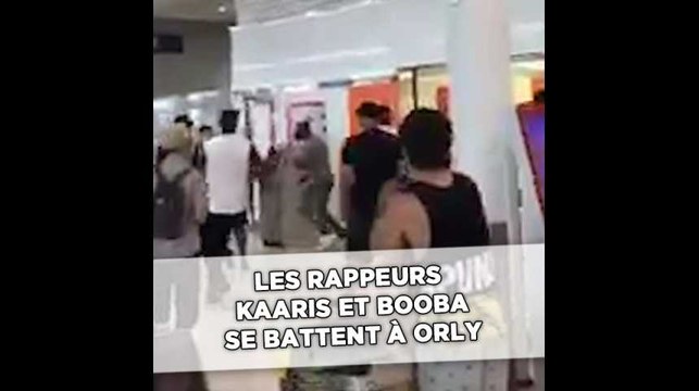 Les rappeurs Booba et Kaaris se battent à l'aéroport d'Orly