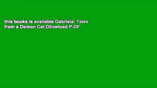 this books is available Gabriela: Tales from a Demon Cat D0nwload P-DF