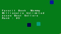 Favorit Book  Mommy Millionaire Unlimited acces Best Sellers Rank : #5