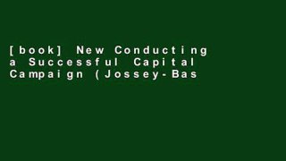 [book] New Conducting a Successful Capital Campaign (Jossey-Bass Nonprofit and Public Management
